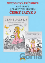 Metodický průvodce: Český jazyk 3 k učebnici s pracovním sešitem