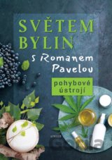 Světem bylin s Romanem Pavelou: Pohybové ústrojí