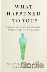 What Happened to You?