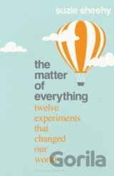 The Matter of Everything