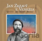 Jan Zrzavý a Benátky / Jan Zrzavý e Venezia