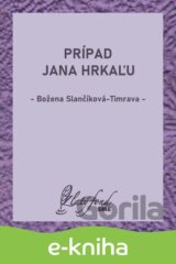 Prípad Jana Hrkaľu