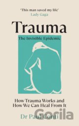Trauma: The Invisible Epidemic