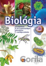 Biológia pre 6. ročník základnej školy a 1. ročník gymnázia s osemročným štúdiom s vyučovacím jazykom maďarským
