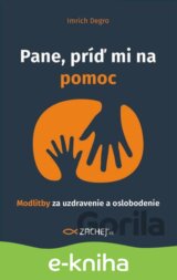 Pane, príď mi na pomoc