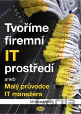 Tvoříme firemní IT prostředí