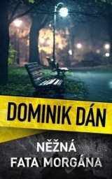 Něžná fata morgána