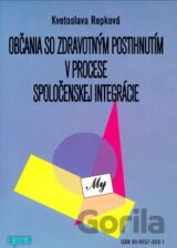 Občania so zdravotným postihnutím v procese spoločenskej integrácie