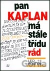 Pan Kaplan má stále třídu rád