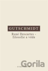 René Descartes - filosofie a věda