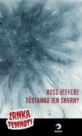 Zůstanou jen skvrny