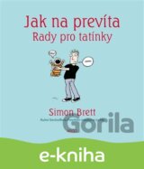 Jak na prevíta. Rady pro tatínky
