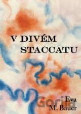 V divém staccatu