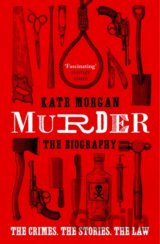 Murder: The Biography