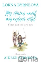Můj strážný anděl, můj nejlepší přítel