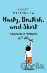 Nasty, Brutish, and Short