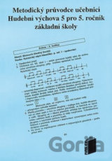 Metodický průvodce k učebnici Hudební výchova 5