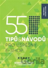 55 tipů a návodů pro úspěšný e-shop