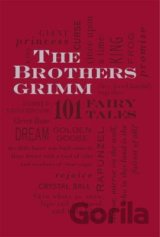 The Brothers Grimm: 101 Fairy Tales