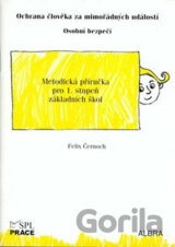 Ochrana člověka za mimořádných událostí pro 1.stupeň ZŠ - metodická příručka
