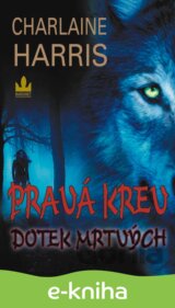 Pravá krev - Dotek mrtvých
