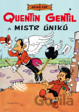 Velká esa: Quentin Gentil a mistr úniků