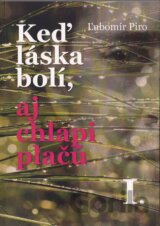 Keď láska bolí, aj chlapi plačú