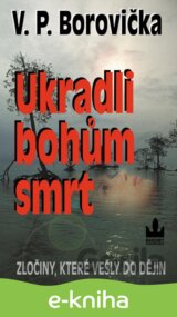 Ukradli bohům smrt