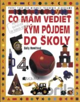 Čo mám vedieť kým pôjdem do školy