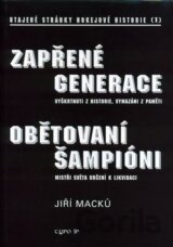 Zapřené generace, obětovaní šampióni