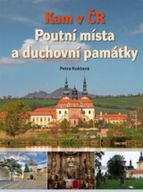 Kam v ČR: Poutní místa a duchovní památky