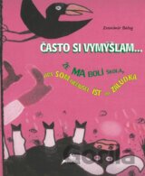 Často si vymýšľam