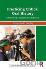 Practicing Critical Oral History