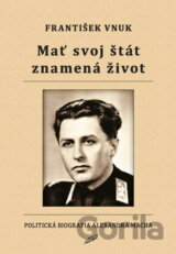 Mať svoj štát znamená život