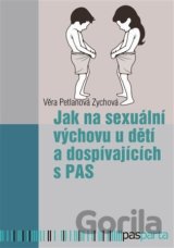 Jak na sexuální výchovu u dětí a dospívajících s PAS