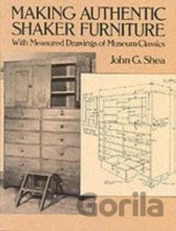 Making Authentic Shaker Furniture