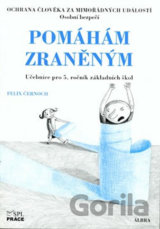 Pomáhám zraněným - Ochrana člověka za mimořádných událostí pro 5. ročník ZŠ