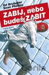 Zabij, nebo budeš zabit - Kniha druhá