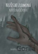 Nezůstat zlomená