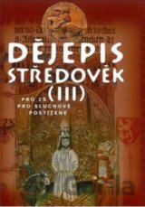 Dějepis - Středověk III. učebnice pro sluchově postižené ZŠ