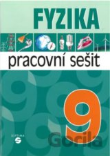 Fyzika 9 - pracovní sešit pro praktické ZŠ