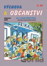 Výchova k občanství 3. díl pracovní sešit pro 2. stupeň ZŠ praktické