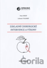 Základní chirurgické intervence a výkony I.