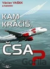 Kam kráčíš, ČSA?