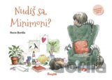 Nudíš sa, Minimoni?