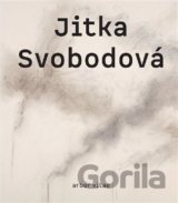 Jitka Svobodová. Obrazy, kresby, objekty 1965–2021