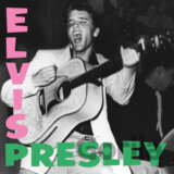 Elvis Presley: Elvis Presley