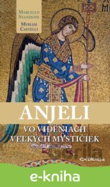 Anjeli vo videniach veľkých mystičiek