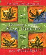 Múdrosť z knihy Štyri Dohody