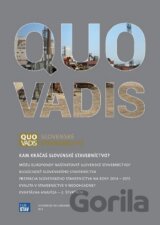 QUO VADIS slovenské stavebníctvo